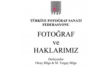 FOTOĞRAF ve HAKLARIMIZ